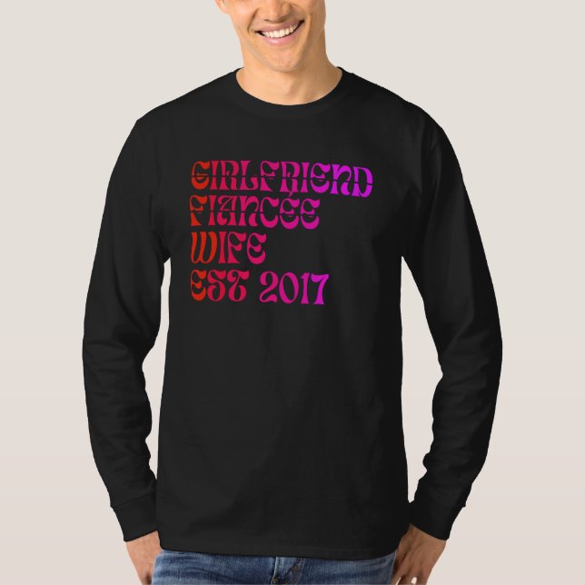 T-shirt Girlfriend Fiance Wife Est 2017 Wedding Anniversar (Devant)