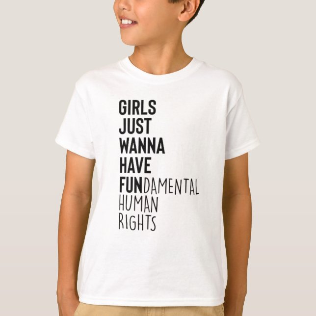 T-shirt Girls Just Wanna Have Fundamental Human Rights (Devant)