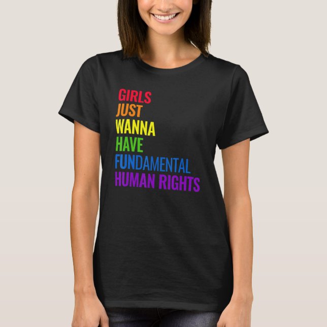 T-shirt Girls Just Wanna Have Fundamental Human Rights Fem (Devant)