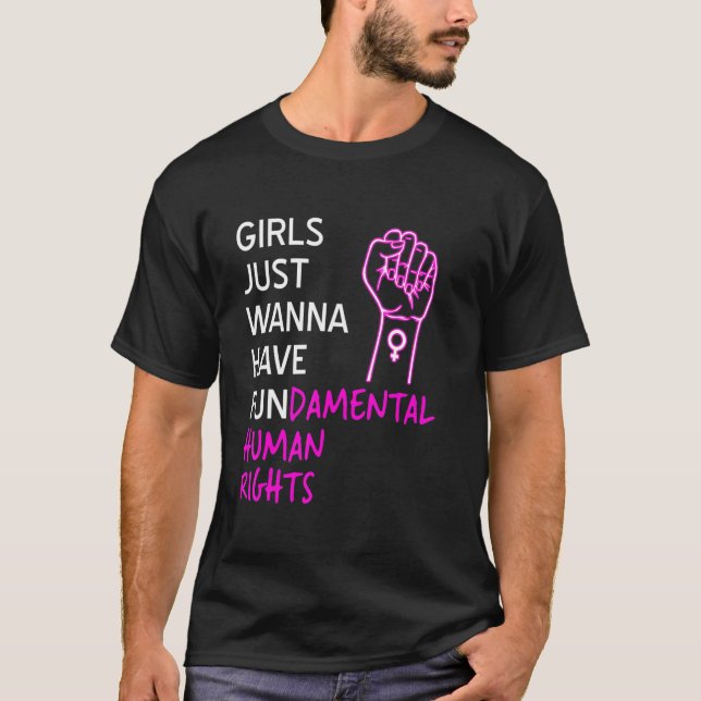 T-shirt Girls Just Want To Have Fundamental Human Rights F (Devant)