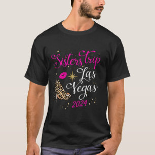 T-shirt Girls Sisters Trip Las Vegas 2024 Pour Weekend Bir