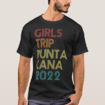 T-shirt Girls Trip 2022 Punta Cana Vacation Matching Vinta<br><div class="desc">Girls Trip 2022 Punta Cana Vacation Matching Vintage Retro  .</div>