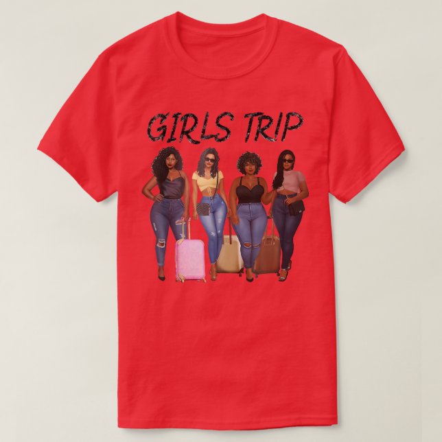 T-shirt Girls Trip Black Women Queen Melanin African Ameri (Design devant)