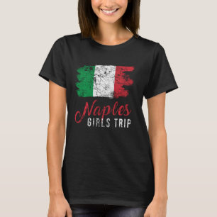 T-shirt Girls Trip Naples Italie Drapeau Vintage Vacances 