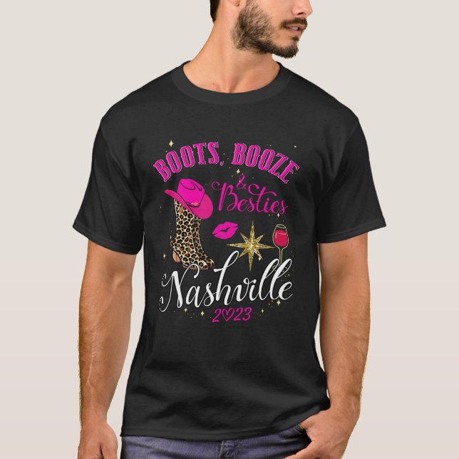 T-shirt Girls Trip Nashville 2023 Boots Booze & Besties We (Devant)
