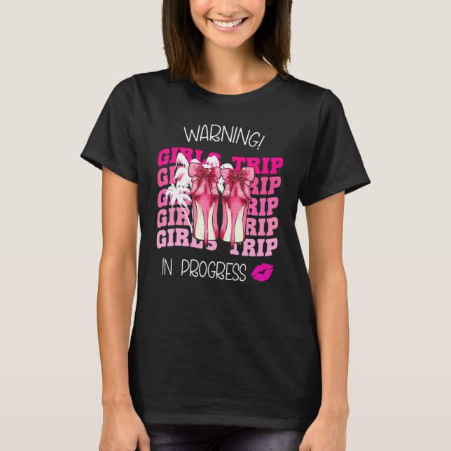 T-shirt Girls Weekend, Vacation Squad Warning Girls Trip I (Devant)