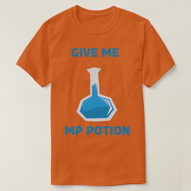 T-shirt Give Me MP Potion (Design devant)