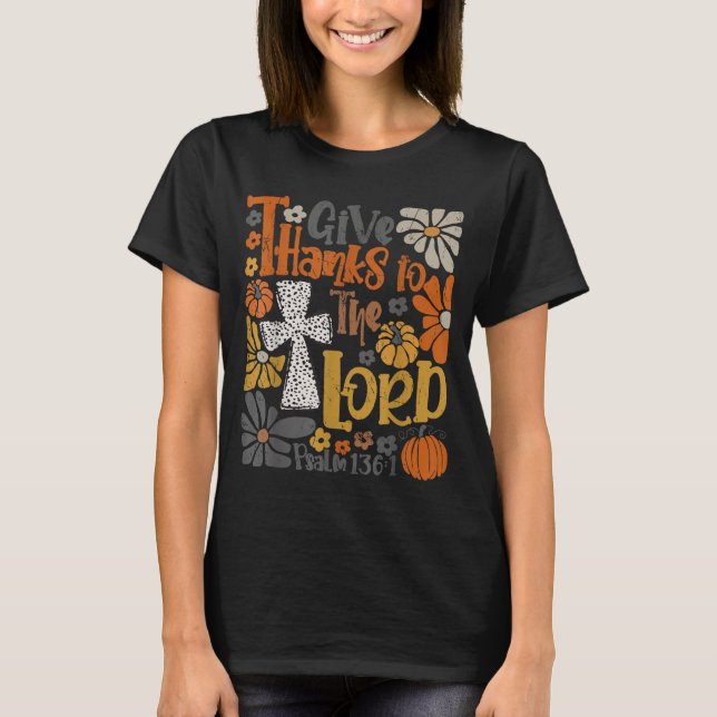 T-shirt Give Thanks To The Lord Floral Boho Retro Thanksgi (Devant)