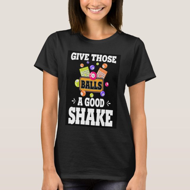 T-shirt Give Those Balls A Good Shake Retro  BINGO Present (Devant)