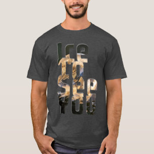 T-shirt Glace Pour Vous Voir