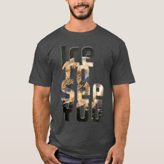 T-shirt Glace Pour Vous Voir