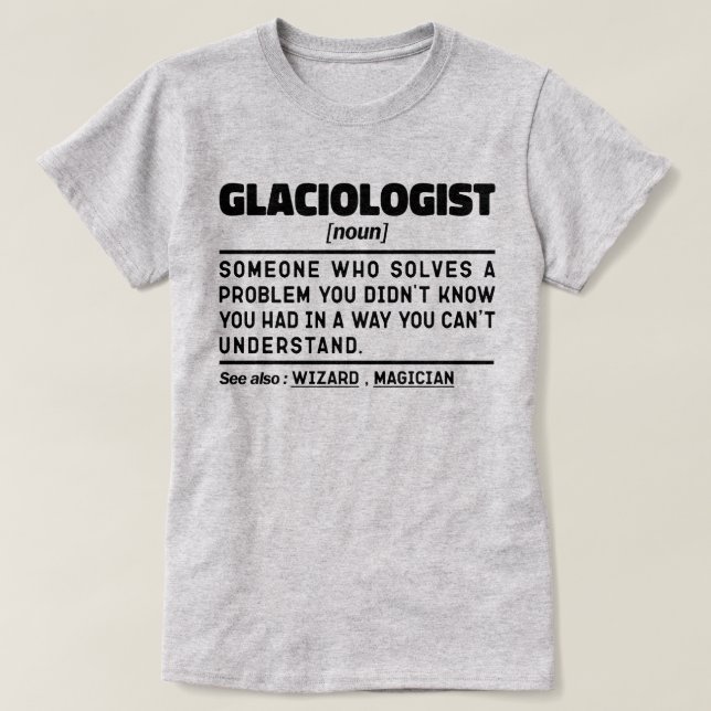 T-shirt Glaciologiste Noun Définition Science Lover Drôle (Design devant)