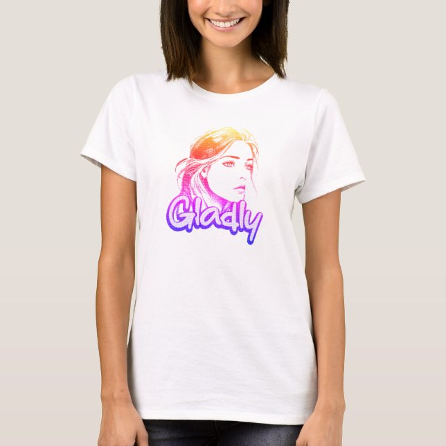 T-shirt Gladly - Un portrait de grâce et d'optimisme (Devant)
