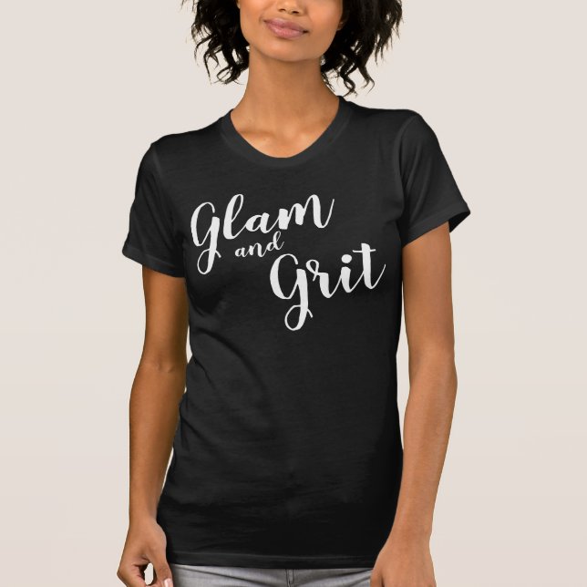 T-shirt "Glam and Grit" (Devant)