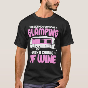 T-shirt Glamping Avec Une Chance De Vin Drôle Camping Quee