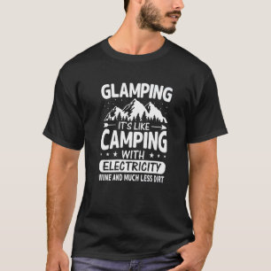 T-shirt Glamping C'est comme du camping avec électricité V