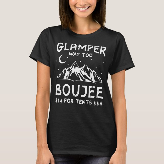 T-shirt Glamping Luxe Glamper Boujee Tentes Camping Campin (Devant)