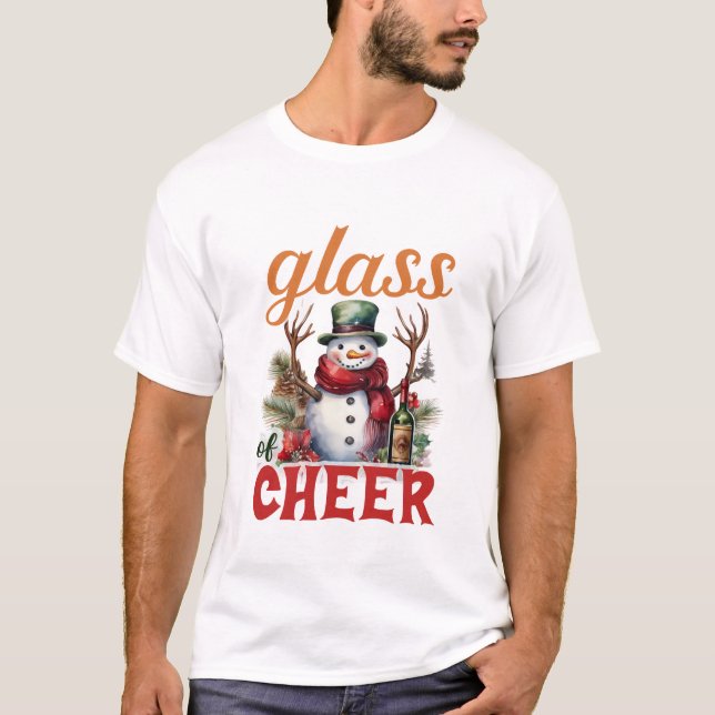 T-shirt Glass of Cheer Christmas Funny Snowman Wine Lover (Devant)