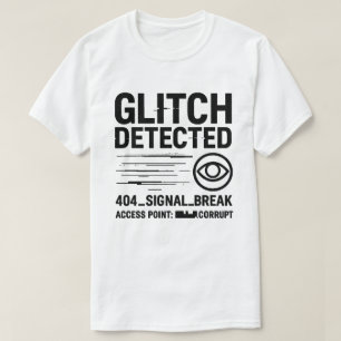 T-shirt GLITCH DÉTECTÉ - Transmission du signal endommagé