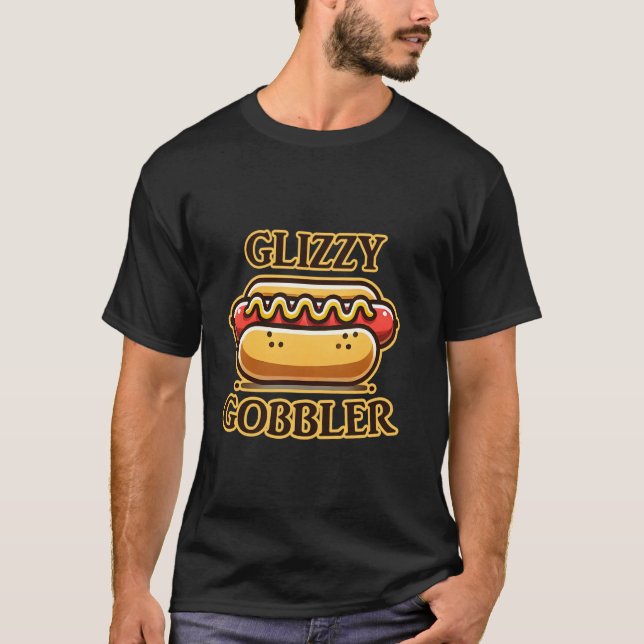 T-shirt Glizzy Gobbler Funny Hotdog Glizzy Meme (Devant)