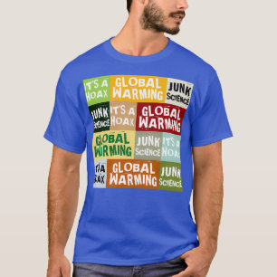 T-shirt Global Warming Hoax