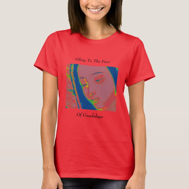 T-shirt gloire à la face de guadalupe (Devant)