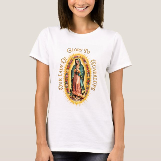 T-shirt Gloire à Notre-Dame de Guadalupe (Devant)