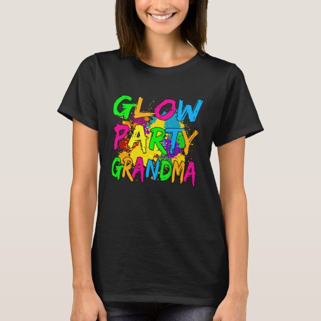 T-shirt Glow Party Clothing Glow Party  Glow Party Grandma (Devant)