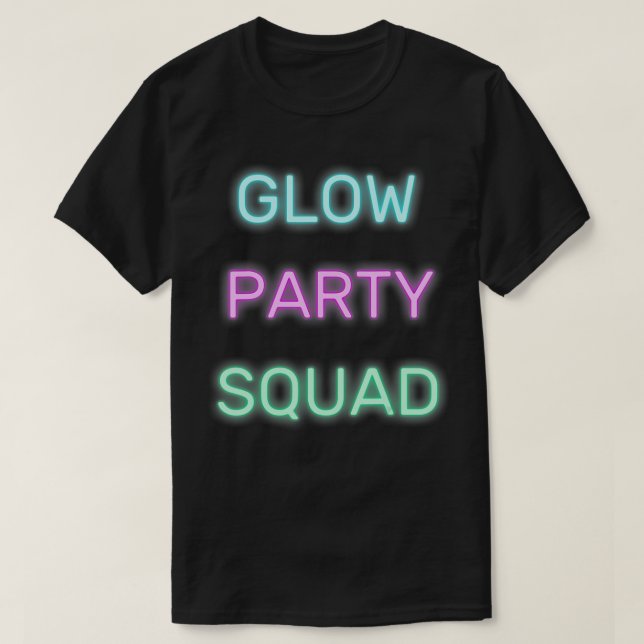 T-shirt Glow Party Squad 80er Retro Party Team Glow Dance (Design devant)