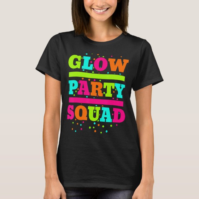 T-shirt Glow Party Squad Neon Lumières Party (Devant)