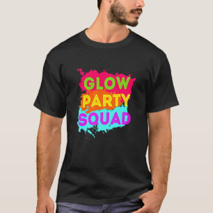 T-shirt Glow Party Squad Retro Funny 80s Glow Party