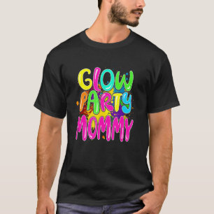 T-shirt Glow Party Vêtements Glow Party Glow Party Maman