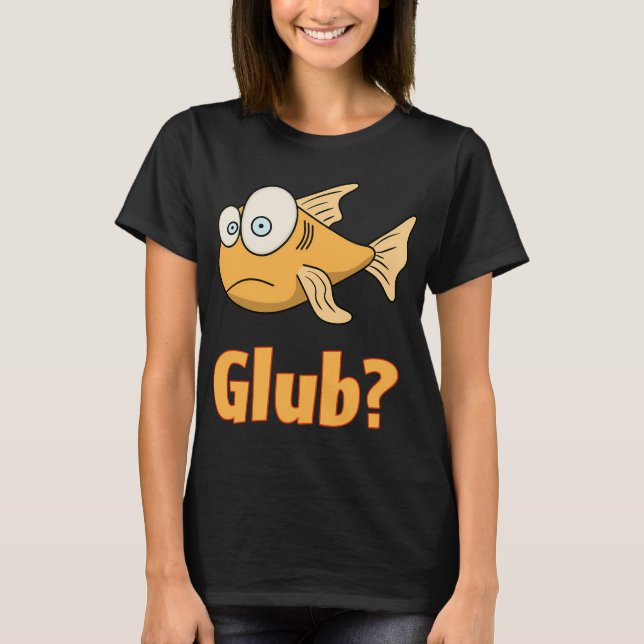 T-shirt Glub? (Devant)