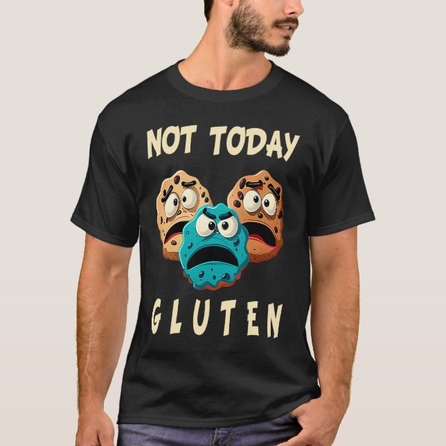 T-shirt Gluten Free  Not Today Gluten Celiac Disease Aller (Devant)