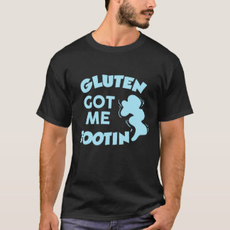T-shirt Gluten m'a donné Tootin