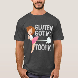 T-shirt GLUTEN M'A OBTENU TOOTIN Funny Gluten Diet Gassy