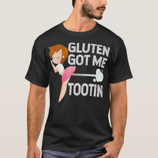 T-shirt GLUTEN M'A OBTENU TOOTIN Funny Gluten Diet Gassy F