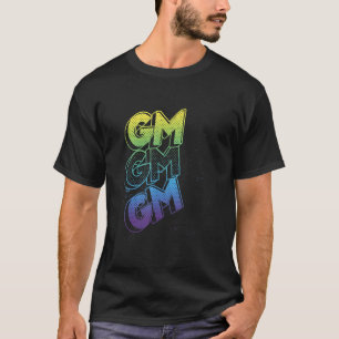 T-shirt GM Good Morning Grunge Text Splatter Crypto Invest
