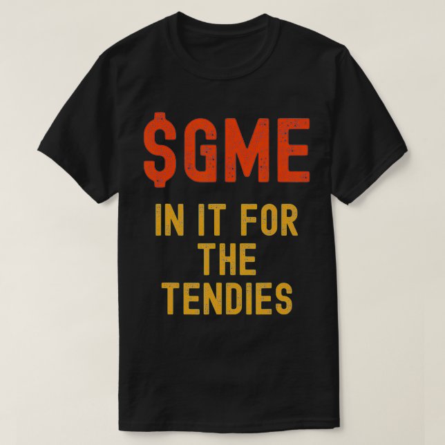 T-shirt GME Stonk Drôle, En Elle Pour Les Tendies (Design devant)