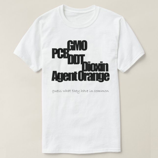 T-shirt GMO, carte PCB, DDT, dioxine, Agent Orange (1) (Design devant)