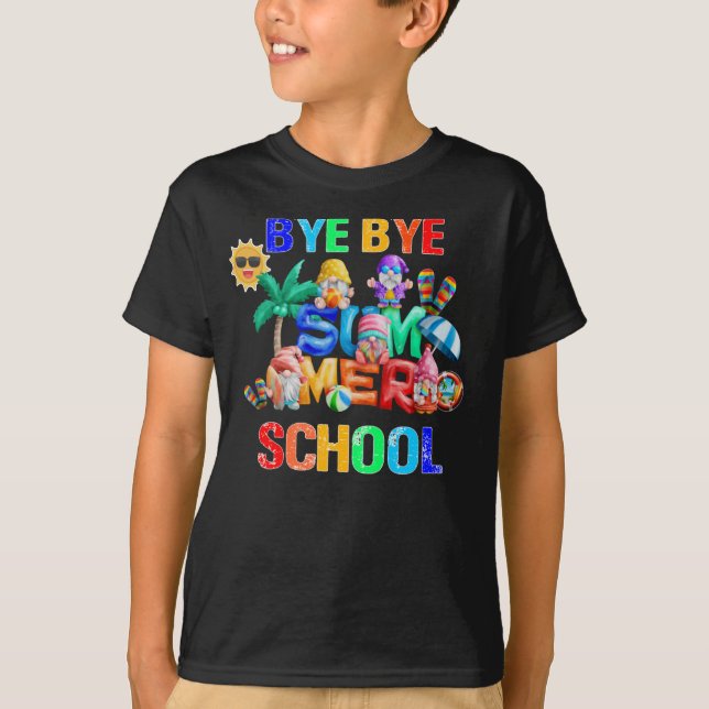 T-shirt Gnombye Bye School Bonjour été (Devant)