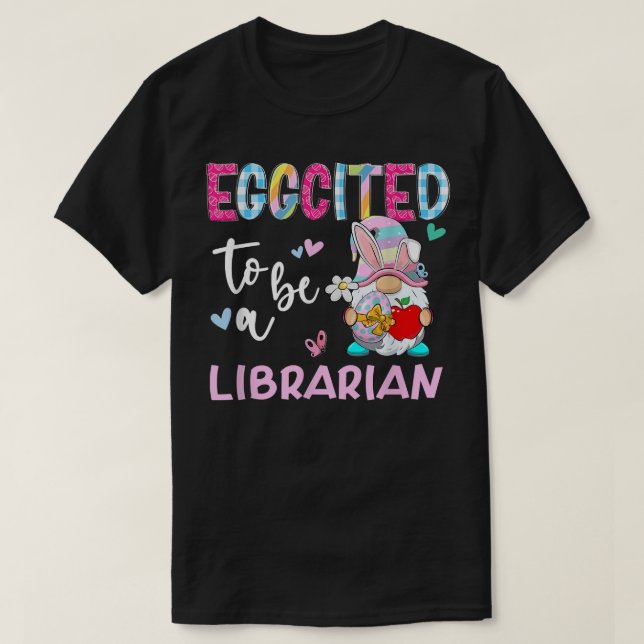 T-shirt Gnome Drôle Éggéré D'Être Un Bunny Easte Bibliothé (Design devant)