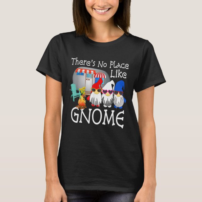 T-shirt Gnome Funny Camping Gnome PAS D'ENDROIT COMME GNOM (Devant)
