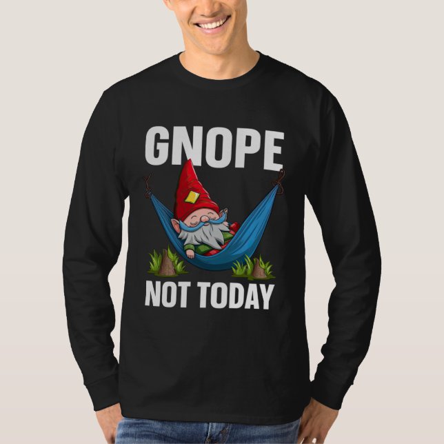 T-shirt Gnome Hammock Nap Gnope Not Today Magical Whimsica (Devant)
