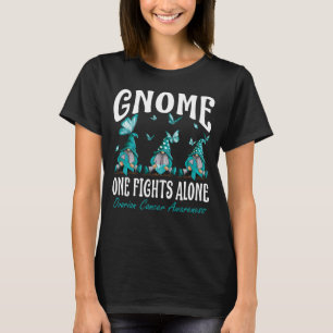 T-shirt Gnome One lutte seule contre le cancer de l'ovaire