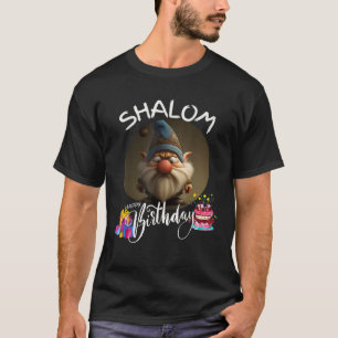 T-shirt Gnome Shalom Joyeux Anniversaire Gnome s Gnome Héb