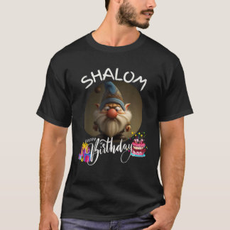 T-shirt Gnome Shalom Joyeux Anniversaire Gnome s Gnome Héb