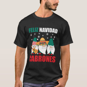 T-shirt Gnomes mexicains Feliz Navidad Cabrones Mexique