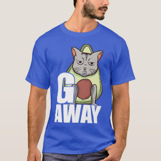 T-shirt Go Away, Avocado Cat Costume Bad Mood Misogyny Cat