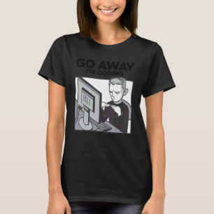 T-shirt Go Away I'm Coding Programmer Software Developer N